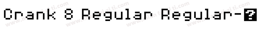 Crank 8 Regular Regular字体转换